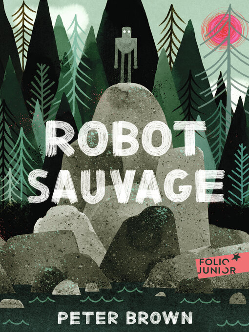 Title details for Robot sauvage by Peter Brown - Available